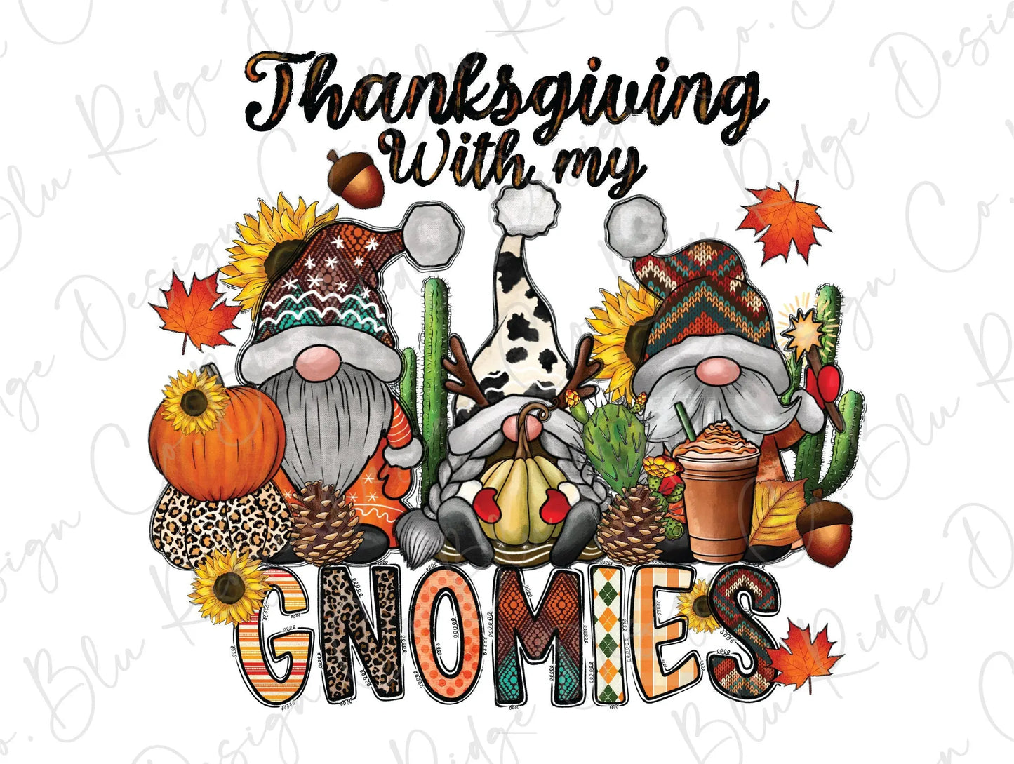Thanksgiving with my Gnomies Direct to Film (DTF) Transfer BluRidgeDesignCo