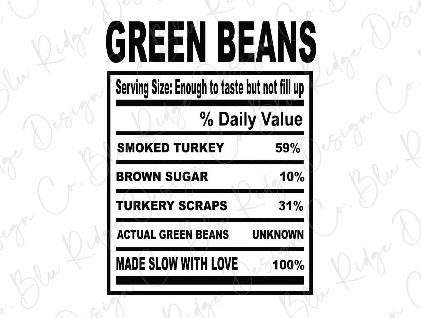 Thanksgiving Soul Food Nutrition Label Green Beans Direct to Film (DTF) Transfer BluRidgeDesignCo