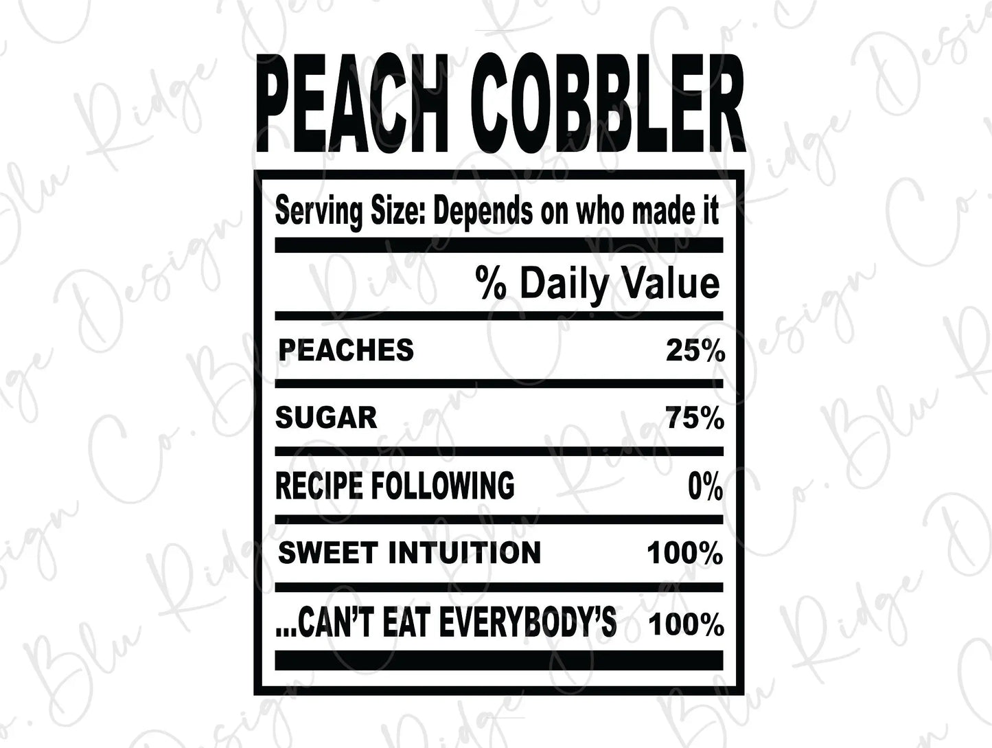 Thanksgiving Soul Food Nutrition Label Peach Cobbler Direct to Film (DTF) Transfer BluRidgeDesignCo