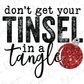 Don't get your Tinsel in a Tangle Red Christmas Ornament Graphic T-Shirt