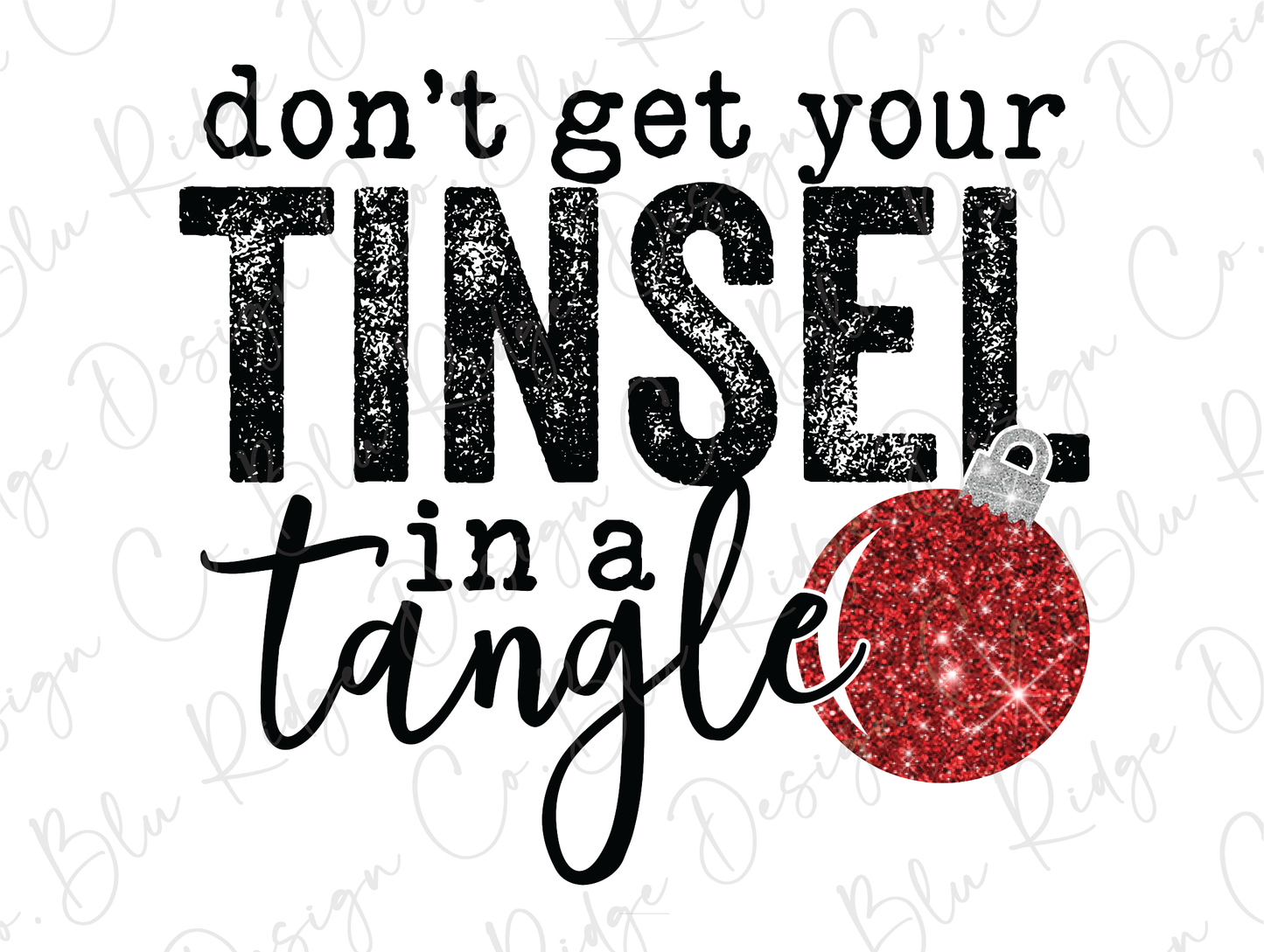 Don't get your Tinsel in a Tangle Red Christmas Ornament Graphic T-Shirt
