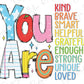 a colorful poster with the words you are loved