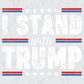 i stand with trump on a gray background