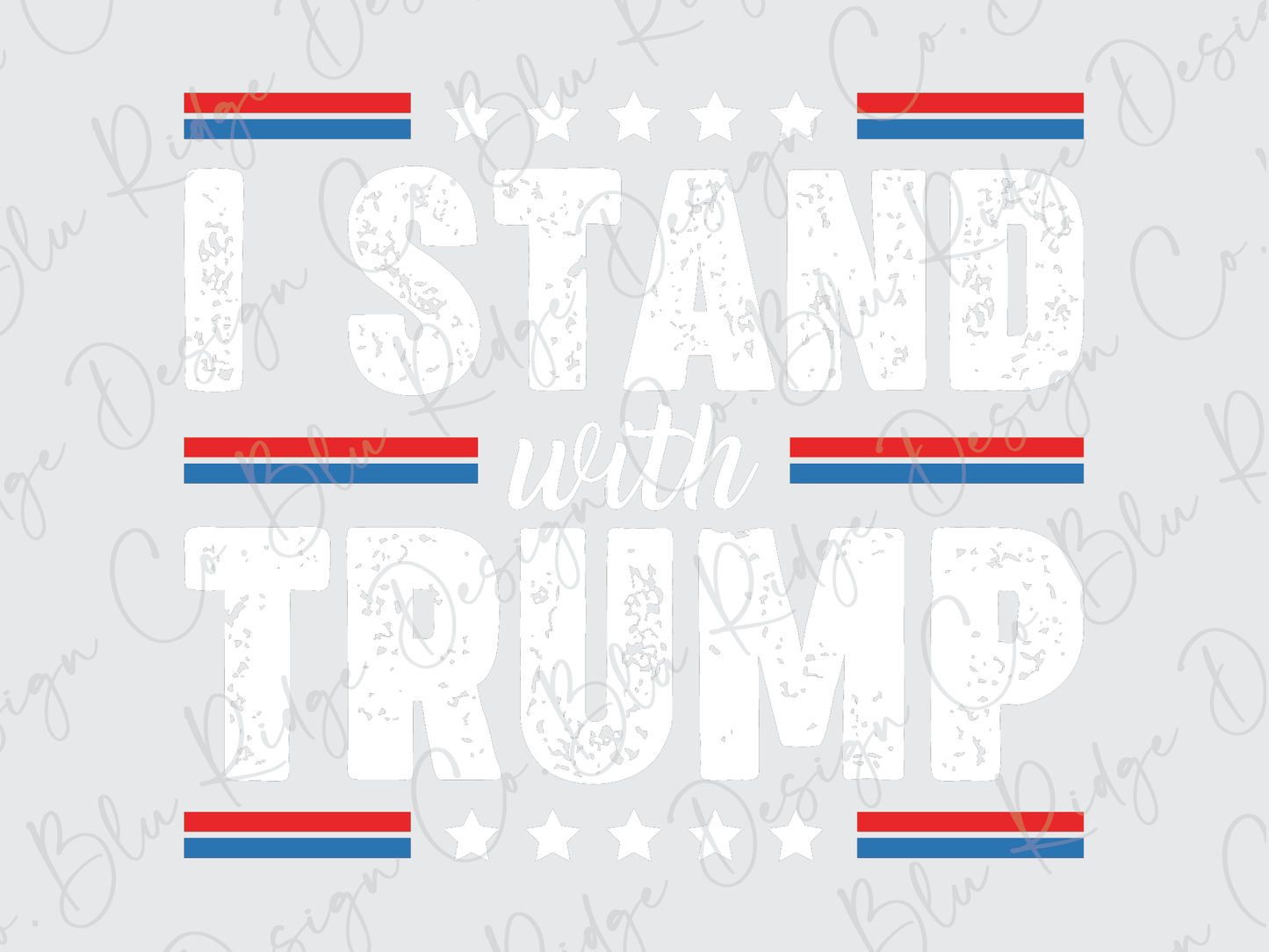 i stand with trump on a gray background