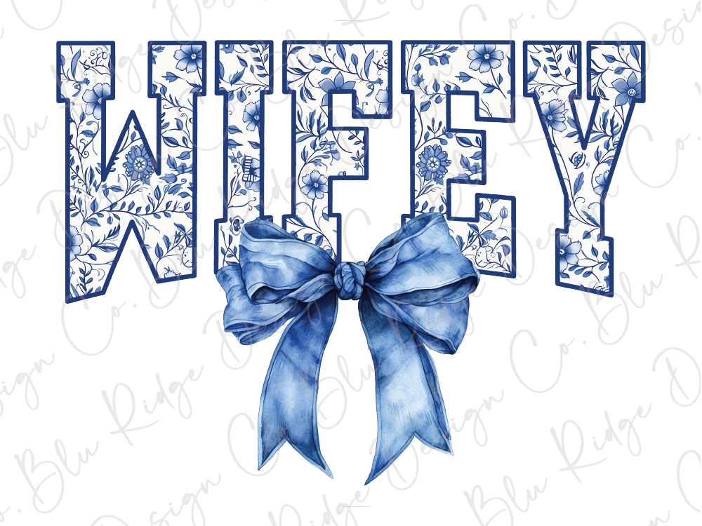 a decorative blue ribbon tied into a bow shape, with the word "WIFEY" written in a floral pattern above it.