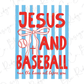 a graphic design with the text "JESUS + BASEBALL run the bases set before you" prominently displayed.