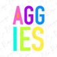 the text "AGGIES" in a colorful, stylized font.