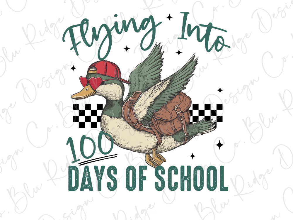 A cartoon duck wearing a red hat and sunglasses, with the text "Flying into 100 days of school" written above it.