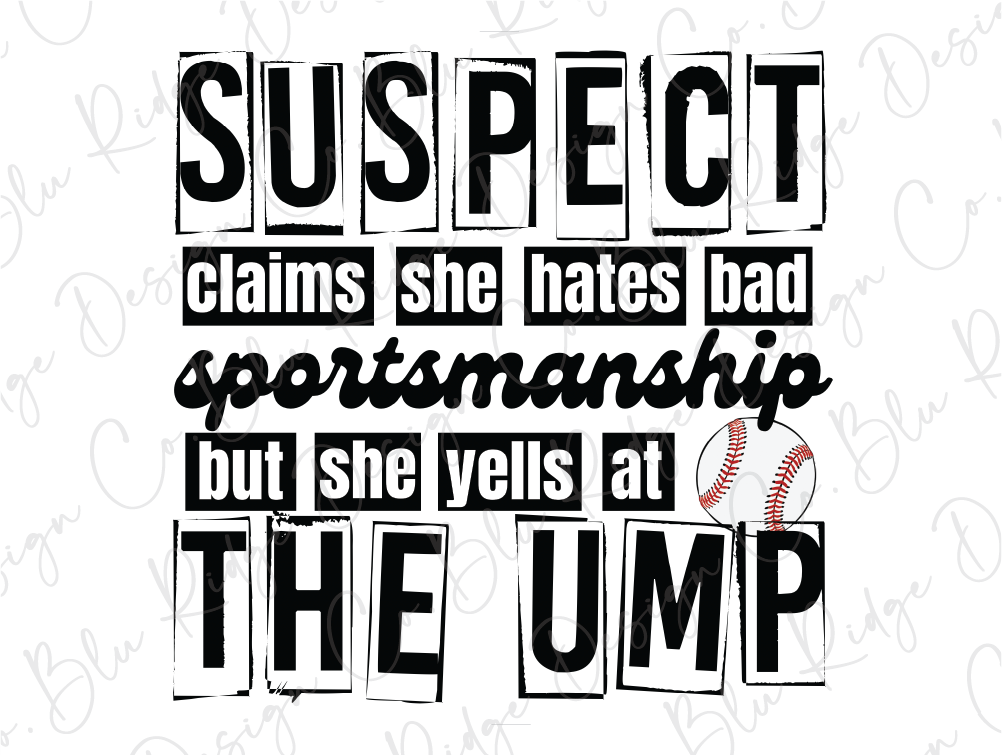 a black and white picture of a baseball and the words suspect claims she hates bad