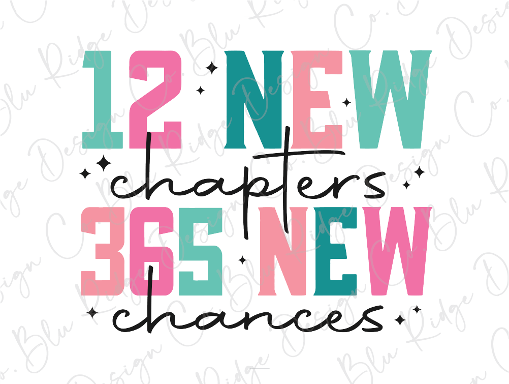 12 New Chapters 365 New Chances Graphic T-Shirt