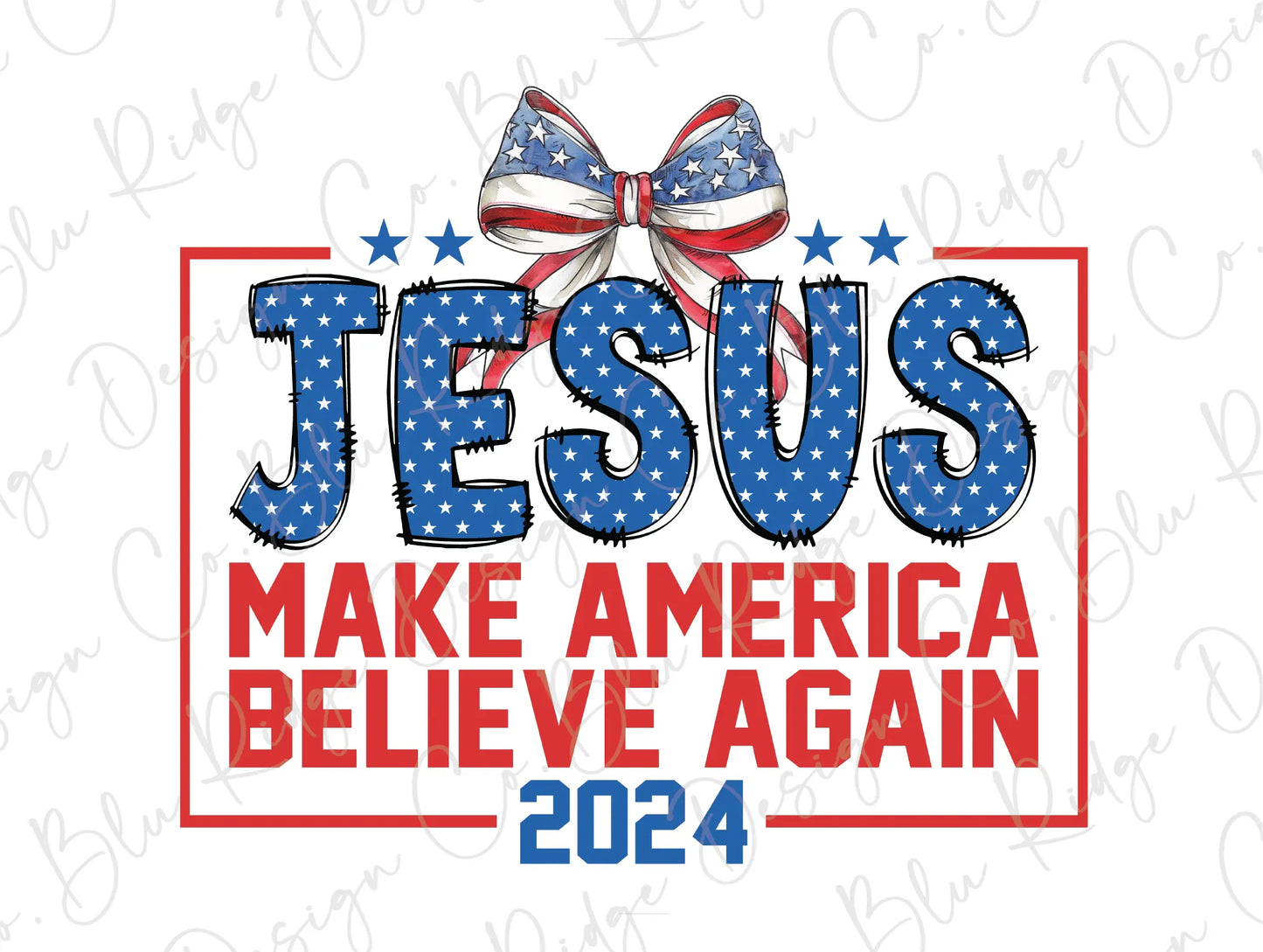 a red, white and blue sign that says jesus make america believe again