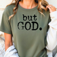 a woman wearing a shirt that says, but god