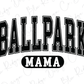 a black and white image of a ball park mama