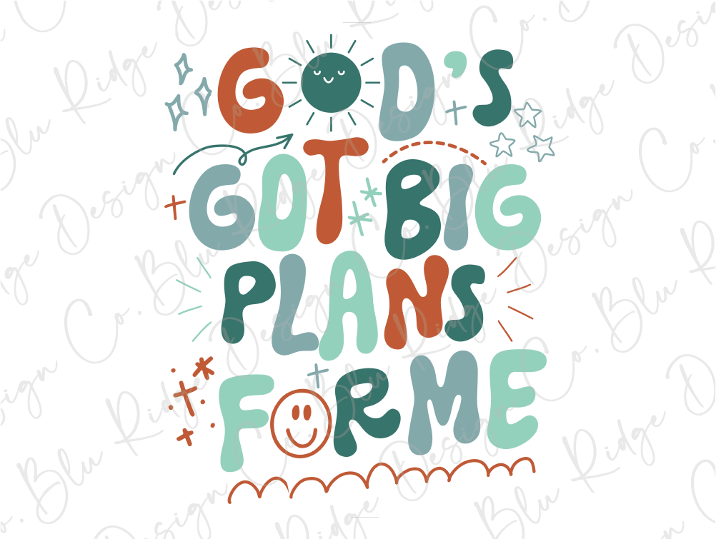 the words god's got big plans for me on a white background