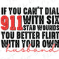 a black and red print with the words, if you can't dial 911