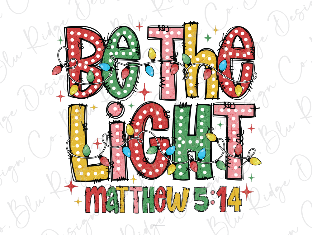 Be The Light Matthew 5:14 Graphic T-Shirt