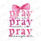 a pink bow with the words pray on it