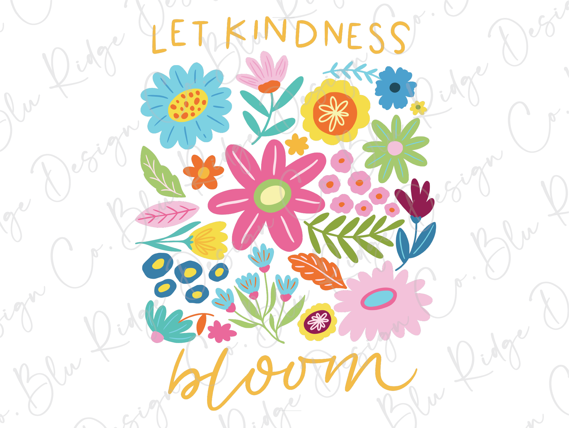 a flower bouquet with the words let kindness bloom