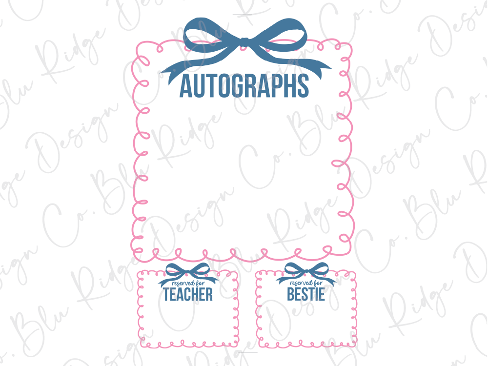 a graphic design with a pink ribbon and a bow, along with three smaller frames. The larger frame has the word "AUTOGRAPHICS" written on it, and the smaller frames have the names "Teacher" and "Bestie" written on them. The background of the image is white with cursive writing.