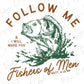 a fish with the words follow me and i will make you fishes of men