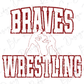 the text "BRAVES WRESTLING" in a bold, red font, with two silhouetted wrestlers depicted in the center.