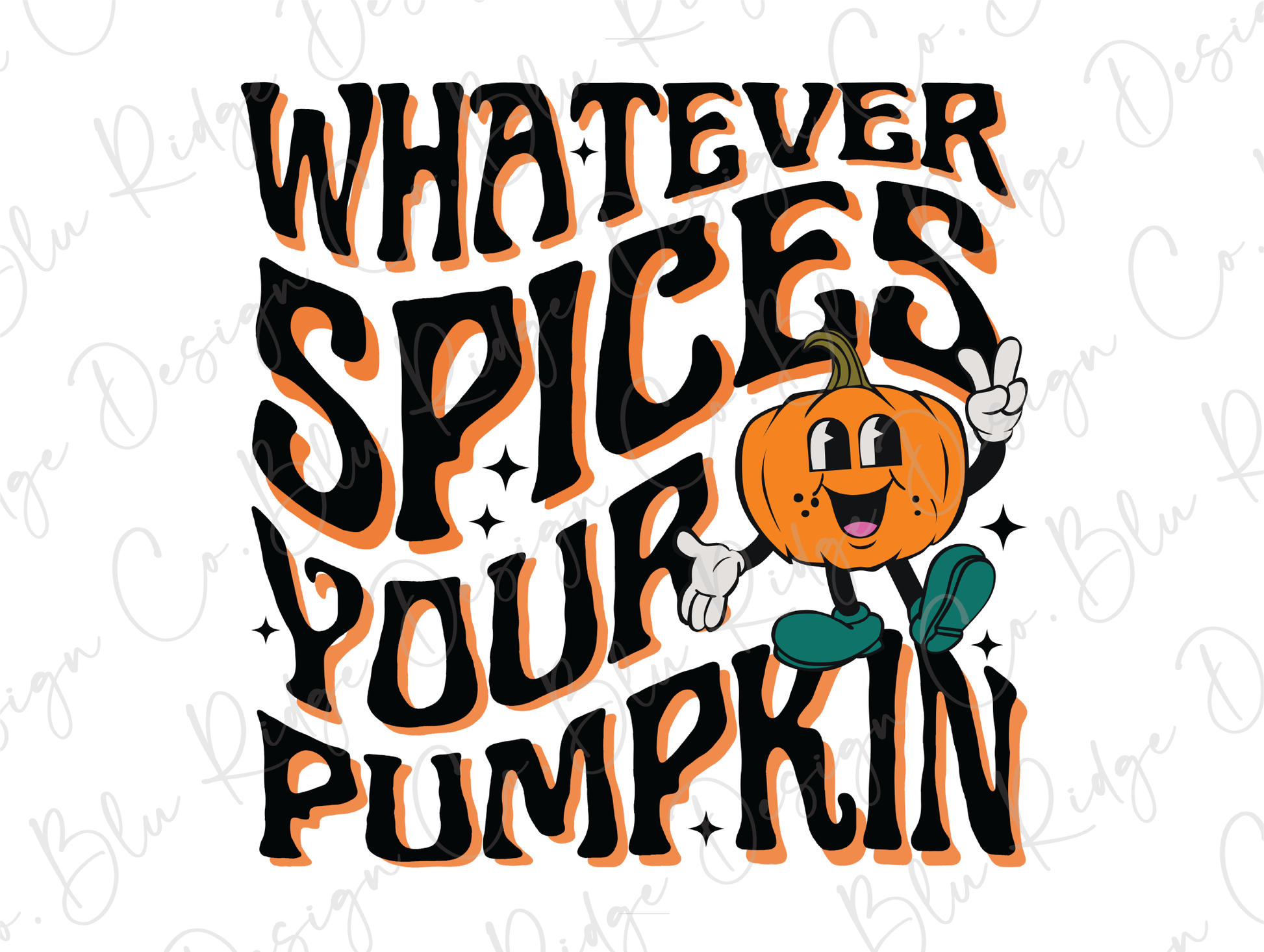 a pumpkin with the words whatever spices pour pumpkin