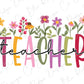 the word teacher is surrounded by colorful flowers