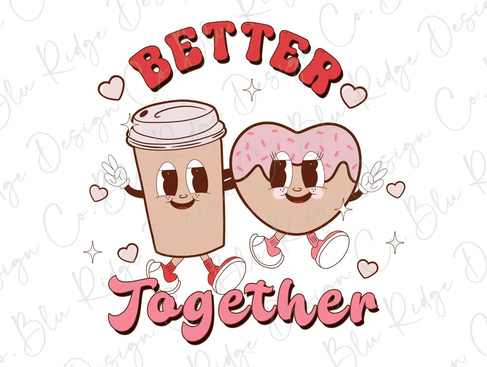 Better Together Coffee Latte Cookie Retro Funny Valentines Day Graphic T-Shirt