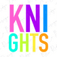 the text "KNIGHTS" in a colorful, stylized font.