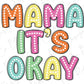 the words mama it's okay in different colors