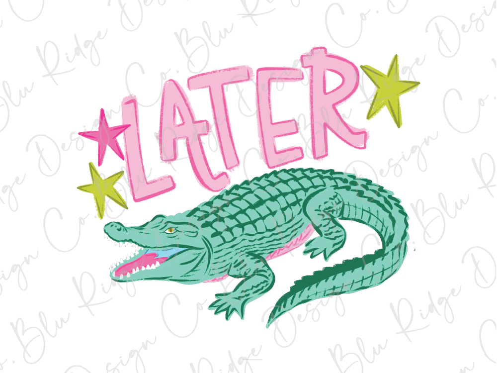 A green alligator with its mouth open, surrounded by pink and yellow stars, with the word "later" written above it.