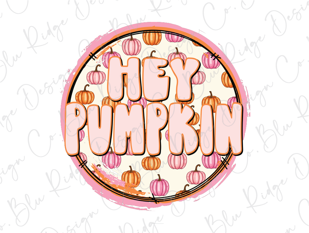 a picture of pumpkins and the words hey pumpkin