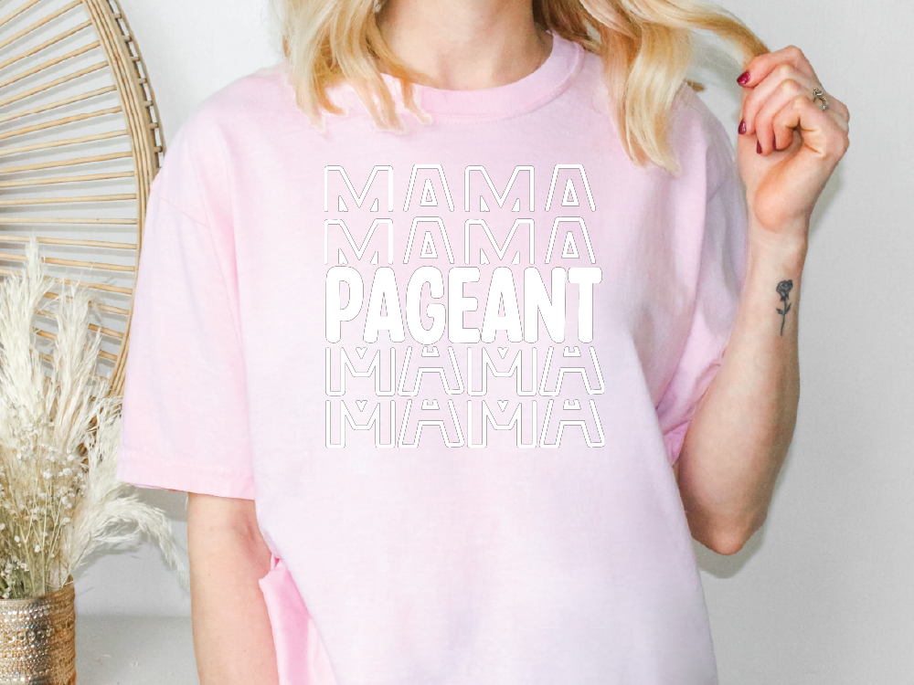 a woman wearing a pink shirt with the words mama, pageant, and