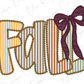 a colorful and decorative representation of the word "FALL" with a bow on the right side.