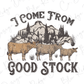 three cows standing in front of a mountain with the words i come from good stock