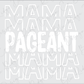 a white sign that says mama mama pacant mama mama
