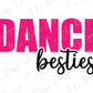 a pink and black sign that says dance besties