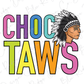 Choc taws