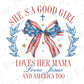 she's a good girl loves her mama and america too