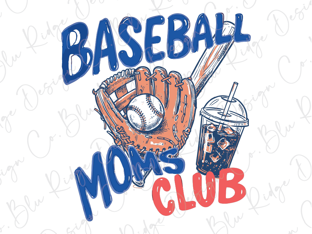a baseball glove, a baseball, and a drink in a plastic cup, with the text "BASEBALL MOM'S CLUB" written above them.