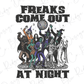 freaks come out at night t - shirt design