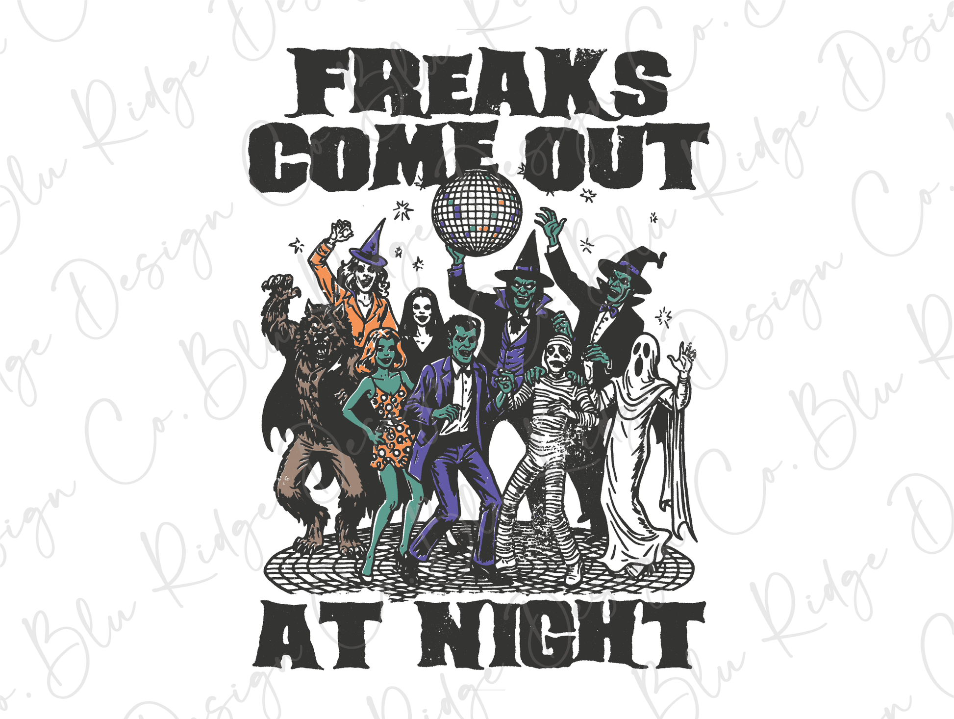 freaks come out at night t - shirt design