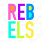 the word "REBELS" in a stylized font, with each letter in a different color.