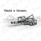 a black and white drawing of a tractor with the words thank a farmer