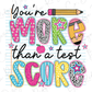 you're more than a test score