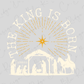 The King Is Born Nativity Graphic T-Shirt