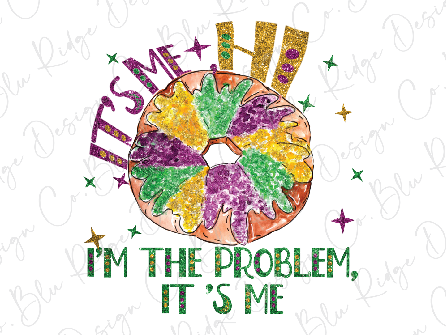 Hi! It's me, I'm the Problem it's Me! Mardi Gras Day Colorful Graphic T-Shirt