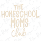 The Homeschool Moms Club Graphic T-Shirt