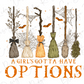 A Girl's Gotta Have Options Graphic T-Shirt