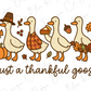 Just a Thankful Goose Graphic T-Shirt